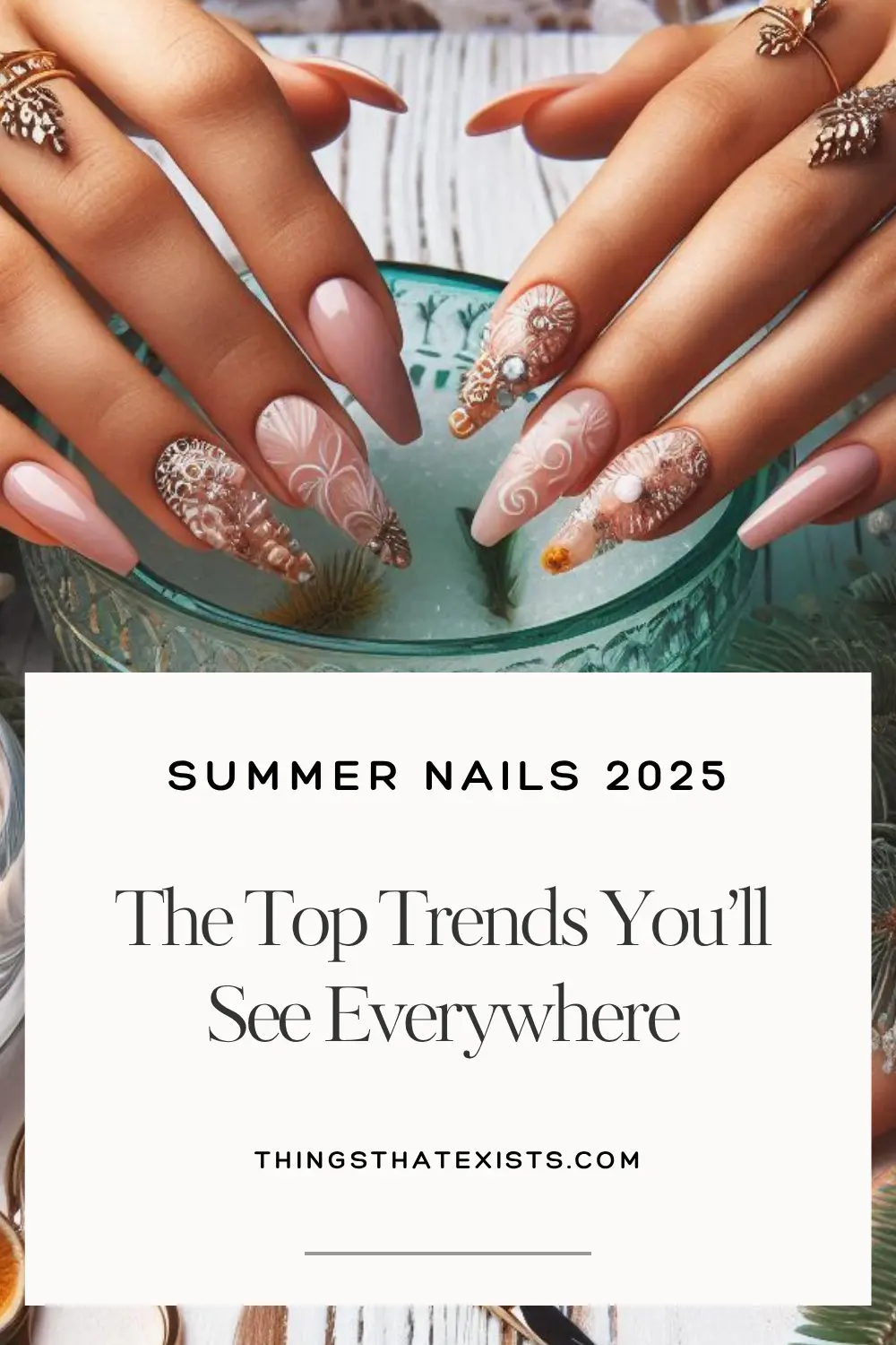 Summer Nails 2025: The Top Trends You’ll See Everywhere